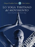 Lo yoga tibetano del movimento