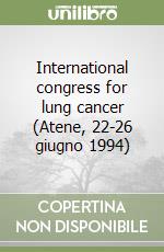 International congress for lung cancer (Atene, 22-26 giugno 1994)