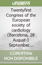 Twentyfirst Congress of the European society of cardiology (Barcelona, 28 August-1 September 1999)