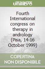 Fourth International congress on therapy in andrology (Pisa, 14-16 October 1999) libro