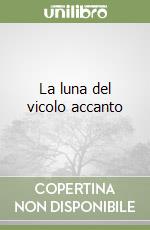 La luna del vicolo accanto libro