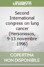 Second International congress on lung cancer (Hersonissos, 9-13 novembre 1996)