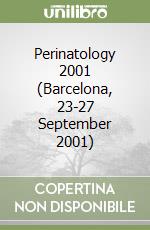 Perinatology 2001 (Barcelona, 23-27 September 2001) libro