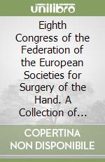 Eighth Congress of the Federation of the European Societies for Surgery of the Hand. A Collection of Free Papers (Amsterdam, 22-25 May 2002). CD-ROM libro