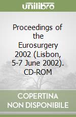 Proceedings of the Eurosurgery 2002 (Lisbon, 5-7 June 2002). CD-ROM