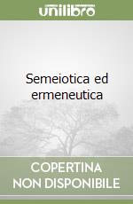 Semeiotica ed ermeneutica libro