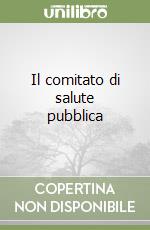 Il comitato di salute pubblica libro