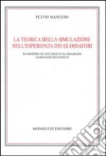 La teorica della simulazione nell'esperienza dei glossatori. Da Irnerio ad Accursio e da Graziano a Giovanni Teutonico