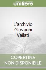 L'archivio Giovanni Vailati libro