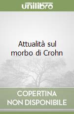 Attualità sul morbo di Crohn libro