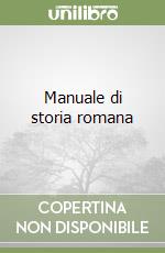 Manuale di storia romana libro