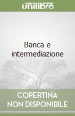 Banca e intermediazione libro