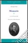 Memorie. Vol. 1 libro di Frank Giuseppe Galli G. (cur.)