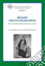 Bisanzio nell'età dei macedoni. Forme della produzione letteraria e artistica libro