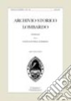 Archivio storico lombardo. Giornale della Società storica lombarda (2005) (11) libro