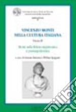 Vincenzo Monti nella cultura italiana. Vol. 3: Monti nella Milano napoleonica e post-napoleonica libro