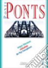 Ponti/ponts. Langues littèratures civilisations des Pays francophones. Vol. 7 libro