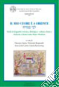 Il mio cuore è a Oriente libro