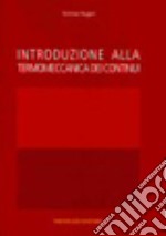 Introduzione alla termomeccanica dei continui