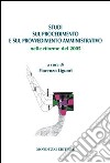 Studi sul procedimento e sul provvedimento amministrativo nelle riforme del 2005 libro