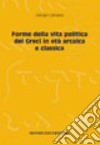 Forme della vita politica dei greci in età arcaica e classica libro