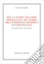 Per la storia del foro privilegiato dei deboli nell'esperienza giuridica altomedievale. Dal tardo antico a Carlo Magno