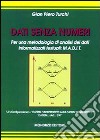 Dati senza numeri. Per una metodologia di analisi dei dati informatizzati testuali: M.A.D.I.T. libro