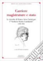 Carriere, magistrature e stato. Le ricerche di Franco Arese Lucini per l«Archivio Storico lombardo» (1950-1981) libro