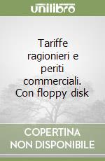 Tariffe ragionieri e periti commerciali. Con floppy disk