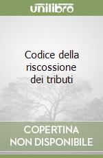 Codice della riscossione dei tributi libro