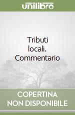 Tributi locali. Commentario libro