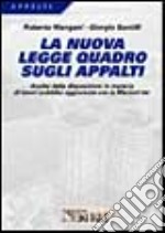 La nuova Legge quadro sugli appalti libro