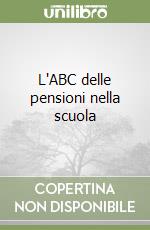 L'ABC delle pensioni nella scuola