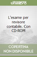 L'esame per revisore contabile. Con CD-ROM libro