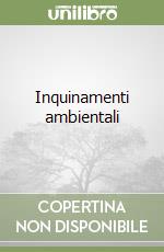 Inquinamenti ambientali