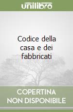 Codice della casa e dei fabbricati libro