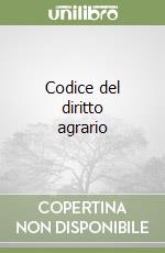 Codice del diritto agrario libro