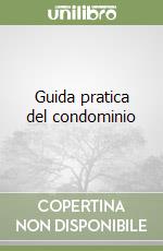 Guida pratica del condominio libro