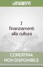 I finanziamenti alla cultura libro