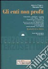 Gli enti non profit. Con CD-ROM libro