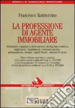 La professione di agente immobiliare. Con floppy disk