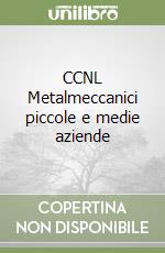 CCNL Metalmeccanici piccole e medie aziende libro