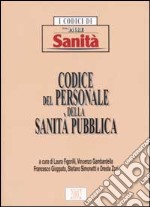 Codice del personale della sanità pubblica libro