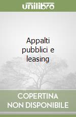 Appalti pubblici e leasing