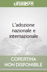 L'adozione nazionale e internazionale libro