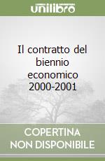 Il contratto del biennio economico 2000-2001 libro