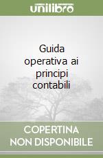 Guida operativa ai principi contabili libro