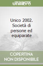 Unico 2002. Società di persone ed equiparate libro