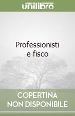 Professionisti e fisco libro