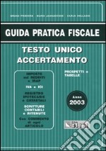 Guida pratica fiscale. Testo unico accertamento libro